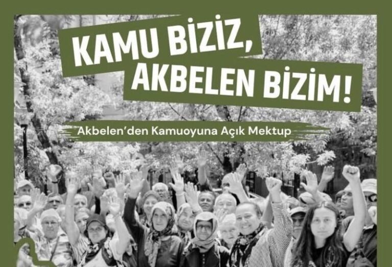 Akbelen’den Kamuoyuna ‘Açık Mektup’ var: “Kamu yararı şirketlerin yararı değildir!”
